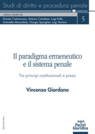 Il paradigma ermeneutico e il sistema penale Vincenzo Giordano
