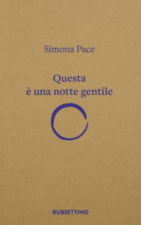 Questa è una notte gentile Simona Pace