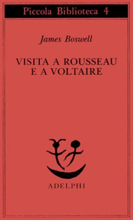 Visita a Rousseau e a Voltaire James Boswell