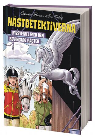 Mysteriet med den bevingade hästen - Bok av Catharina Hansson - Inbunden
