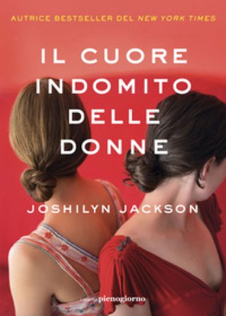 Il cuore indomito delle donne Joshilyn Jackson