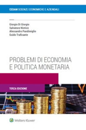 Problemi di economia e politica monetaria Giorgio Di Giorgio