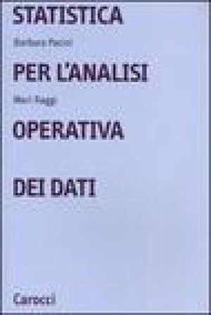 Statistica per l'analisi operativa dei dati Barbara Pacini