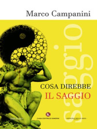 Cosa direbbe il saggio Marco Campanini