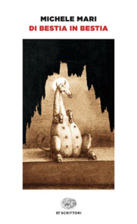 Di bestia in bestia Michele Mari