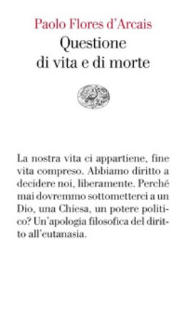Questione di vita e di morte Paolo Flores d'Arcais