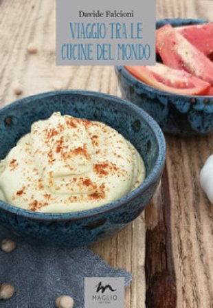 Viaggio tra le cucine del mondo Davide Falcioni