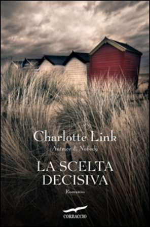 La scelta decisiva Charlotte Link