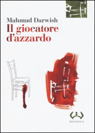 Il giocatore d'azzardo Mahmud Darwish