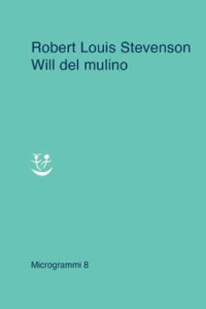 Will del mulino Robert Louis Stevenson