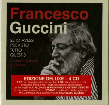 Se io avessi previsto tutto questo...la Francesco Guccini