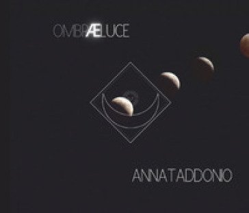 Ombraeluce. Con CD-Audio Anna Taddonio