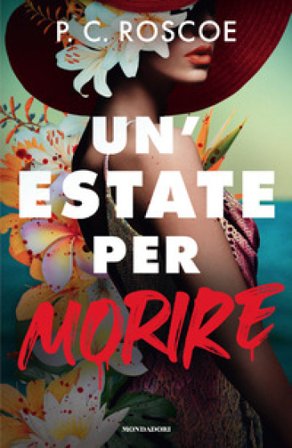 Un'estate per morire P. C. Roscoe