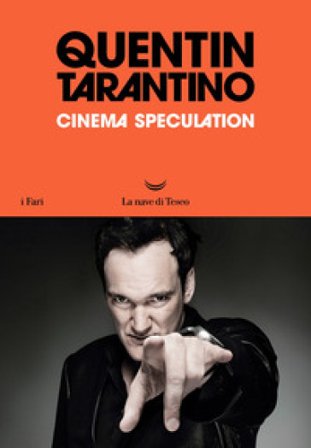 Cinema speculation. Ediz. italiana Quentin Tarantino