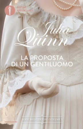 La proposta di un gentiluomo. Serie Bridgerton. Vol. 3 Quinn Julia