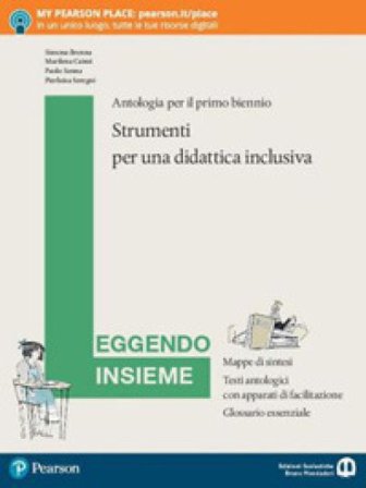 Leggendo insieme. Strumenti per una didattica inclusiva. Per le Scuole superiori. Con e-book. Con espansione online Simona Brenna