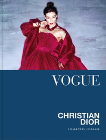 Vogue. Christian Dior. Ediz. a colori Charlotte Sinclair