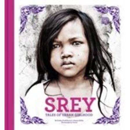 Srey : tales of urban girlhood 9789185639977