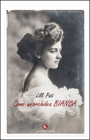 Come un'orchidea bianca Lilli Pati