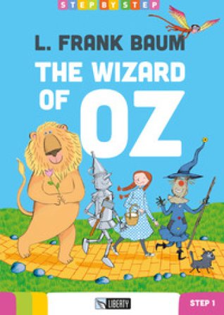 The wizard of Oz. Step 1. Ediz. per la scuola. Con File audio per il download Lyman Frank Baum