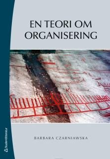 En teori om organisering, ISBN: 9789144105918