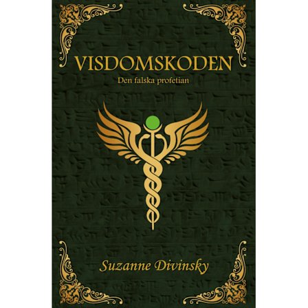 Visdomskoden : den falska profetian 9789198241396