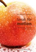 Smak för motion