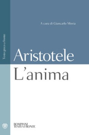 L'anima. Testo greco a fronte Aristotele