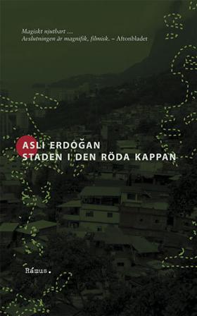 Staden i den röda kappan - Bok av Asli Erdogan - Pocket