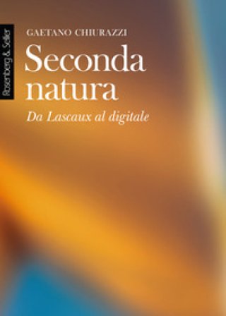 Seconda natura. Da Lascaux al digitale Gaetano Chiurazzi