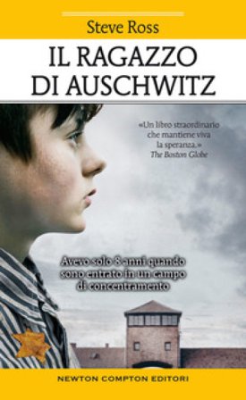 Il ragazzo di Auschwitz Steve Ross