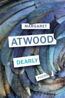Dearly - Bok av Margaret Atwood - Inbunden