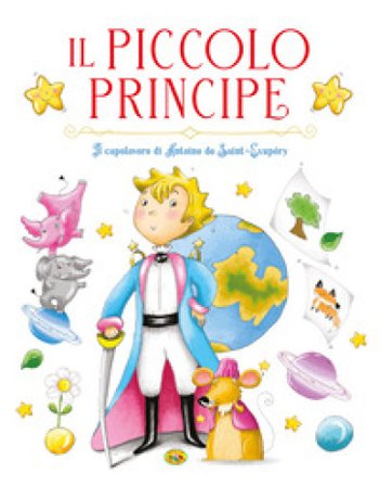 Il Piccolo Principe Antoine de Saint-Exupéry