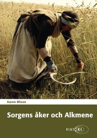 Sorgens Åker ; Alkmene - Bok av Karen Blixen - CD-Audio
