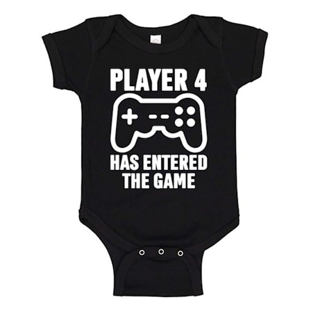 Player 4 Has Entered The Game - Baby Body