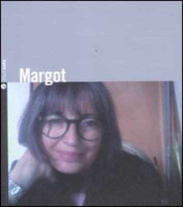 Margot. Con CD Audio Margherita Galante Garrone