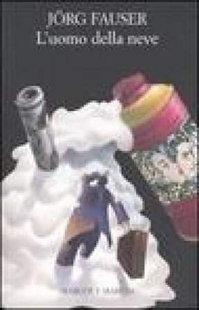 L'uomo della neve Jörg Fauser