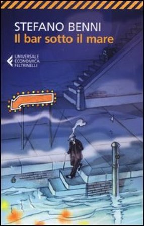 Il bar sotto il mare Stefano Benni
