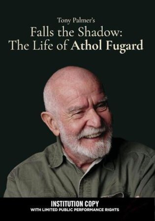 Falls The Shadow, The Life Of Athol Fugard