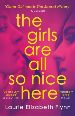 Girls Are All So Nice Here - Bok av Laurie Elizabeth Flynn - Pocket