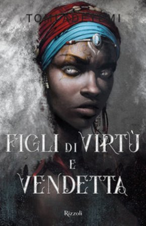 Figli di virtù e vendetta Tomi Adeyemi
