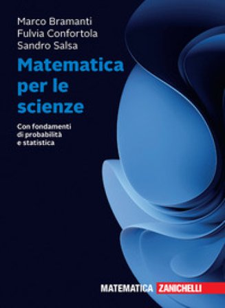 Matematica per le scienze. Con fondamenti di probabilità e statistica. Con ebook Marco Bramanti