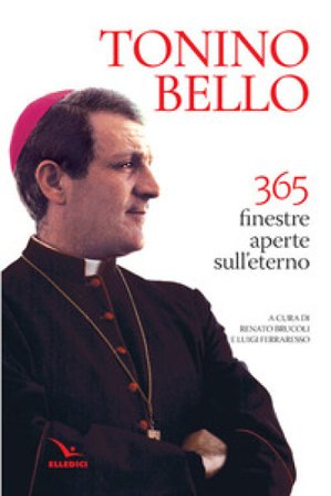 365 finestre aperte sull'eterno Antonio Bello