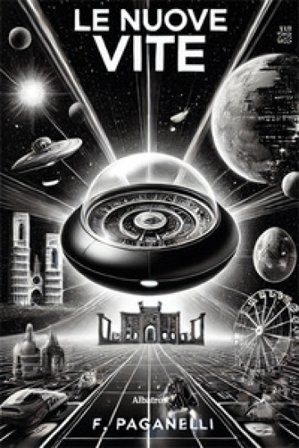 Le nuove vite Francesco Paganelli