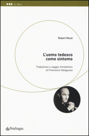 L'uomo tedesco come sintomo Robert Musil