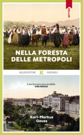 Nella foresta delle metropoli Karl-Markus Gauss