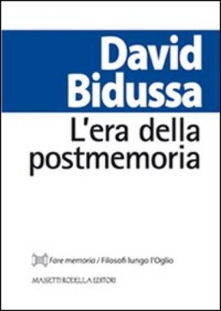 L'era della postmemoria David Bidussa