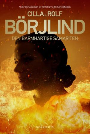 Den barmhärtige samariten - Bok av Rolf Börjlind & Cilla Börjlind - Inbunden
