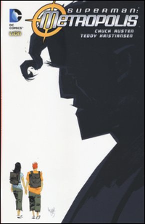 Metropolis. Superman. Vol. 2 Chuck Austen