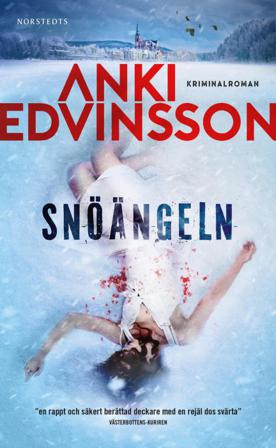 Snöängeln - Bok av Anki Edvinsson - Pocket